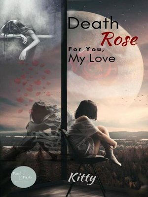 cover image of Death Rose for you, my love